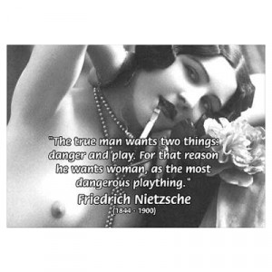 ... Wall Art > Posters > Woman Danger Desire Neitzsche Quote Fr. s Poster