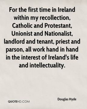 Douglas Hyde - For the first time in Ireland within my recollection ...