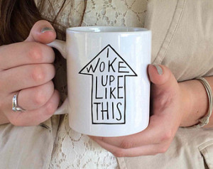 Woke Up Like This™ Mug - 11oz Cof fee Mug - Funny Christmas Gift ...