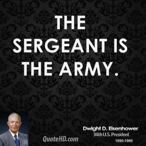 The sergeant is the Army.