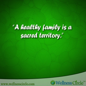 healthy family is a sacred territory.