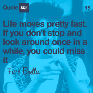 quotes quotesqr inspiration ferris bueller ferris buellers day off ...