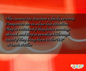 The current tax structure is fairly perverse.