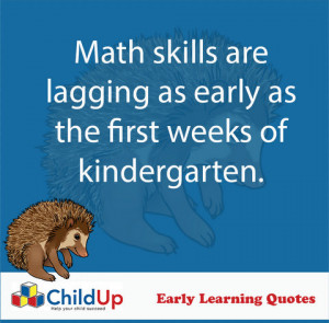 ChildUp Early Learning Quote #279: Math Skills Are Lagging As Early As ...