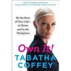 Own It! by Tabatha coffey May 2014