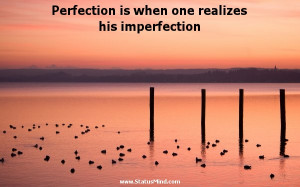 Perfection is when one realizes his imperfection - St Augustine Quotes ...