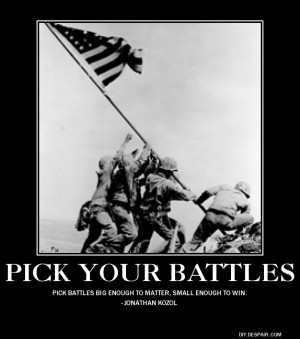 Pick Your Battles