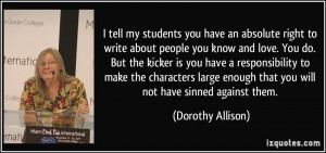 More Dorothy Allison Quotes