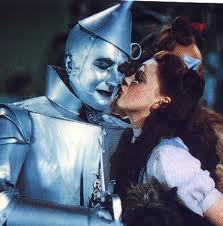 Dorothy had to kiss the tin man goodbye