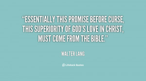 Essentially this promise before curse, this superiority of God's love ...