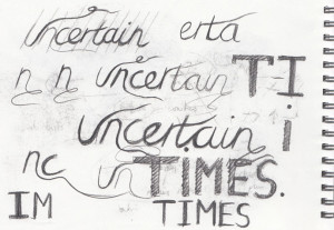 Uncertain Times Mr Wenger - Typographic Illustration Sketchbook