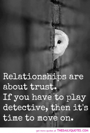 Trust Quotes And Sayings For Relationships A relationship... trust ...
