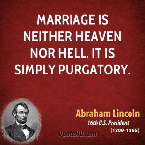 Quotes About Heaven Hell And Purgatory ~ Marriage is neither heaven ...
