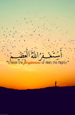 islam quotes about forgiveness for allah islamic quotes