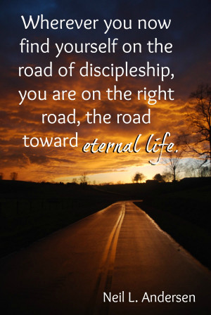 Wherever You Now Find Yourself On The Road Of Discipleship
