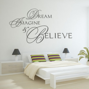 ... Dream Imagine & Believe Quote Wall Stickers Wall Art Decal Transfers