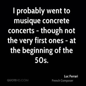 Luc Ferrari Quotes