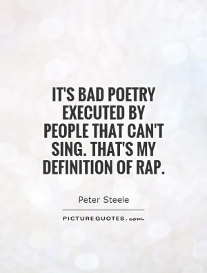 Rap Quotes Poetry Quotes Sing Quotes Peter Steele Quotes