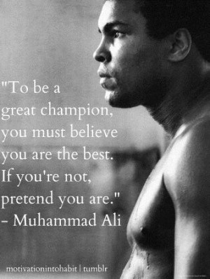 Muhammad ali to be a great champion quote