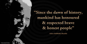 Nelson Mandela Quote about Brave and Honest People Nelson Mandela ...