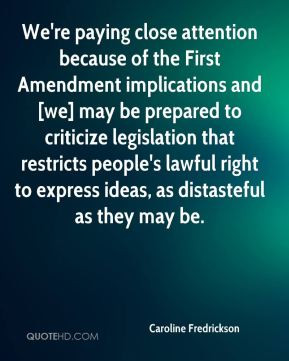 Caroline Fredrickson - We're paying close attention because of the ...