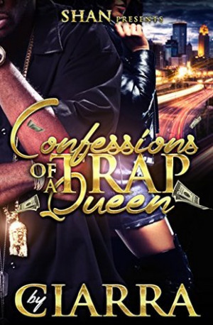 Start by marking “Confessions of a Trap Queen” as Want to Read: