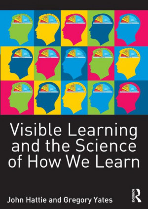 John-Hattie-Visible-Learning-and-the-Science-of-How-we-learn_Gregory ...