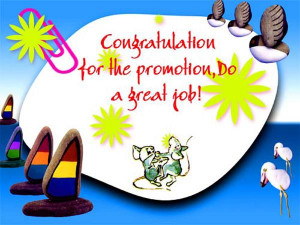 ... Free ECard : Congratulation For The Promotion Do A Great Job From