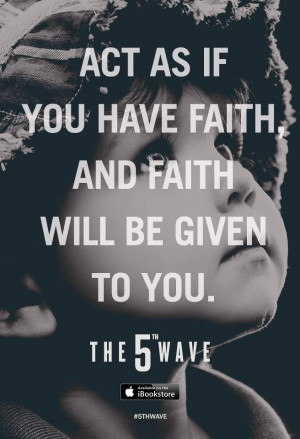 ... faith and faith will be given to you.