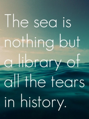 quotes #tears #sea
