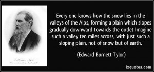 the snow lies in the valleys of the Alps, forming a plain which slopes ...