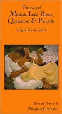 Treasury of Mexican Love Poems, Quotations & Proverbs: In Spanish and ...