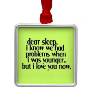 LOVE SLEEP NOW FUNNY SAYINGS COMMENTS QUOTES EXPRE CHRISTMAS TREE ...