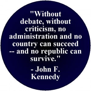 For Sale on this Page: Without Debate John F. Kennedy Quote design