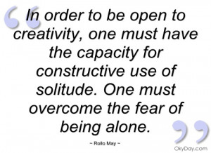 in order to be open to creativity