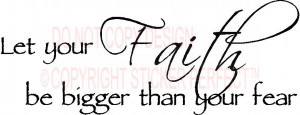 faith be bigger than your fear #2 religious vinyl wall decals quotes ...