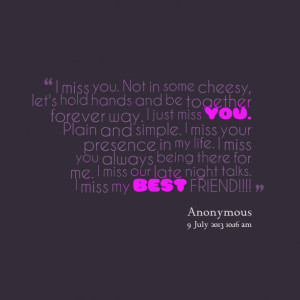 Miss You Not In Some Cheesy Lets Hold Hands and be together ...