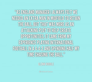 quote Glenn Hoddle as england manager i always felt we 235920 png
