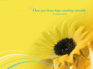 Once You Choose Hope Anything Possible