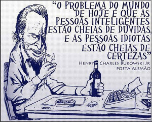 Busque por “Bukowski frases” no Google, compartilhe algo com seus ...