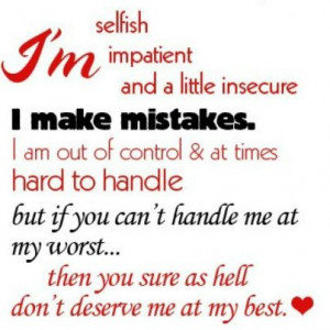 selfish, impatient and a little insecure | Quotes and Sayings