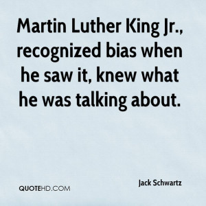 Martin Luther King Jr., recognized bias when he saw it, knew what he ...
