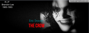 Brandon Lee:Eric Draven:The Crow Profile Facebook Covers