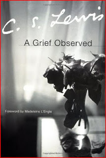 Excerpts from A Grief Observed
