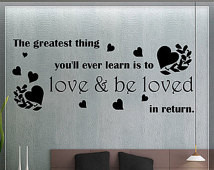 ... to Love and Be Loved in Return - Vinyl Decal Wall Inspirational Quotes