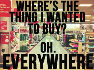 Target: Target Addiction, Target Funny, Money Quotes Humor, My Life ...