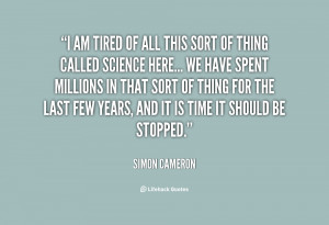 am tired quotes source http quotes lifehack org quote simoncameron ...