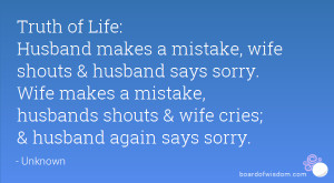 mistake, wife shouts & husband says sorry. Wife makes a mistake ...