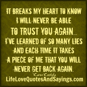 Trust Quotes About Love In Relationship: It Breaks My Heart To Know I ...