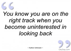you know you are on the right track when author unknown